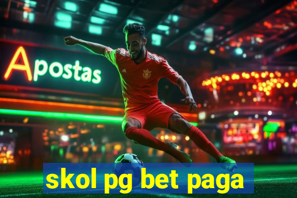 skol pg bet paga